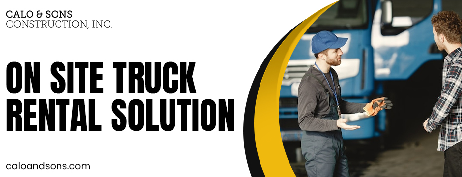 On Site Truck Rental Solution