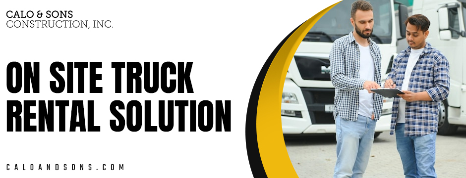 On Site Truck Rental Solution